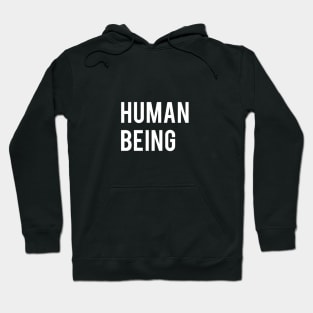 Human being white text Hoodie